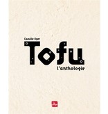 La Plage Tofu l'anthologie - Camille Oger