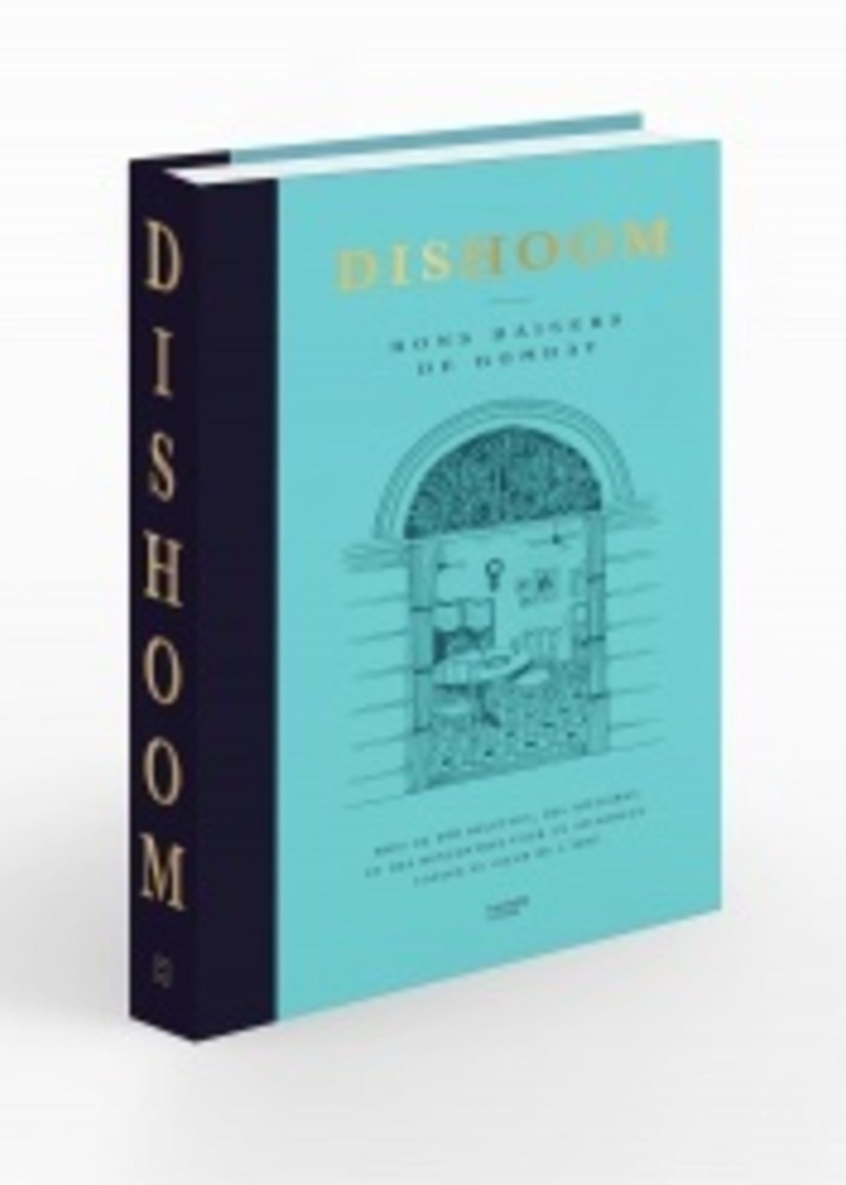 Hachette pratique Dishoom: Bon baiser de Bombay  - Shamil Thakrar