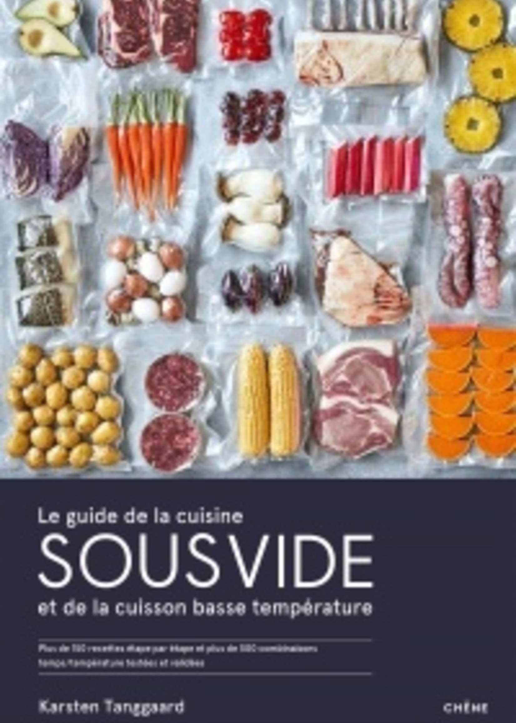 Éditions du Chêne Le guide de la cuisine sous-vide 2.0 - Karsten Tanggaard