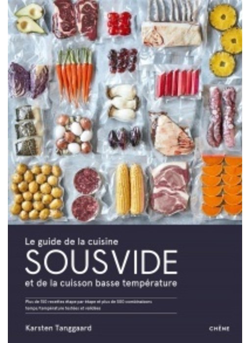 Le guide de la cuisine sous-vide 2.0 - Karsten Tanggaard