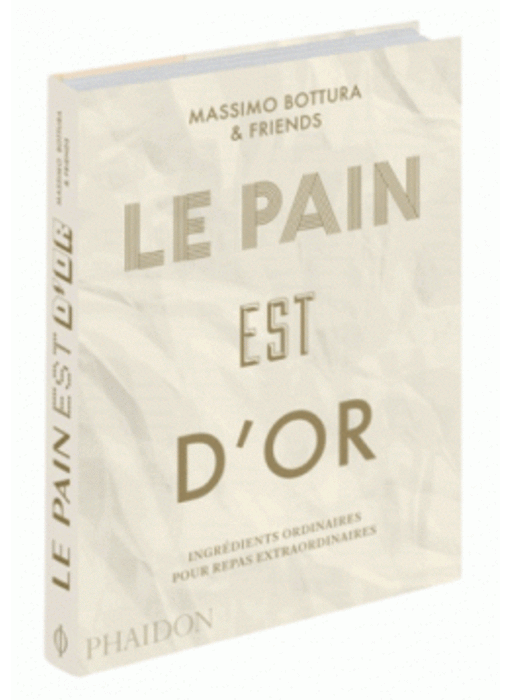 Le pain est d'or - Massimo Bottura