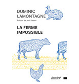 ecosociété La ferme impossible - Dominic Lamontagne