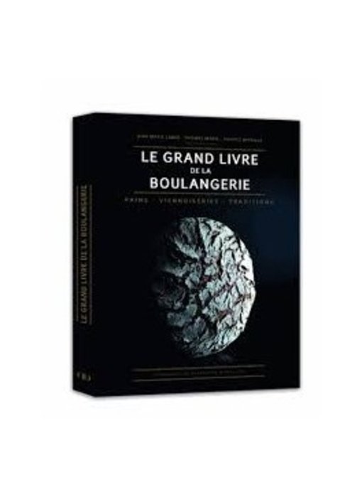Le grand livre de la boulangerie - Marie Thomas, Jean-Marie Lanio , Patrice Mitaille