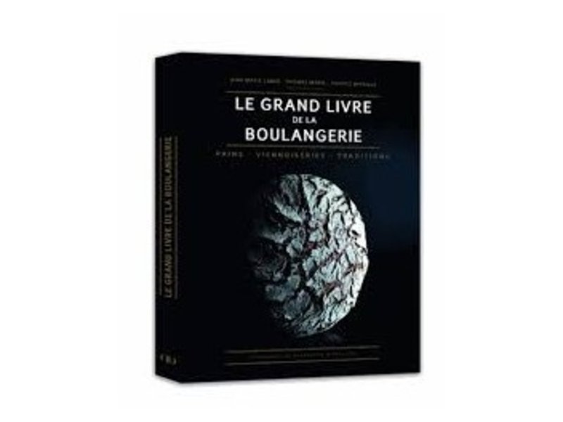 ÉDITIONS DUCASSE Le grand livre de la boulangerie - Marie Thomas, Jean-Marie Lanio , Patrice Mitaille