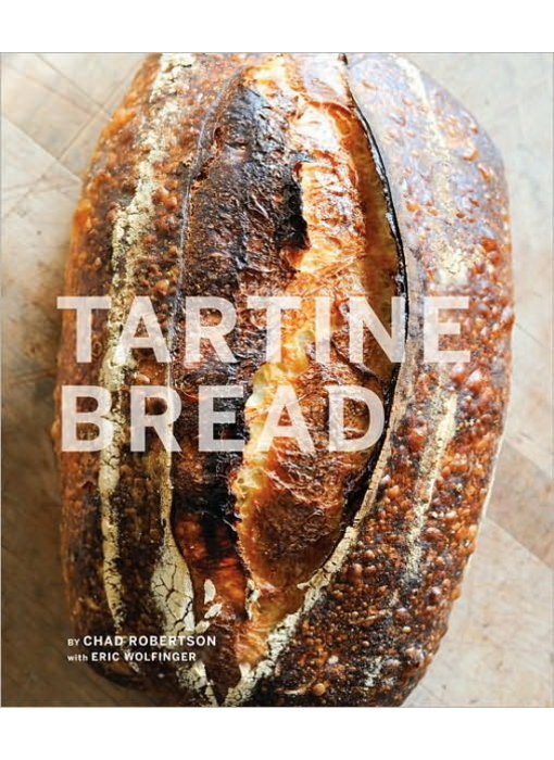 Tartine Bread - Chad Robertson