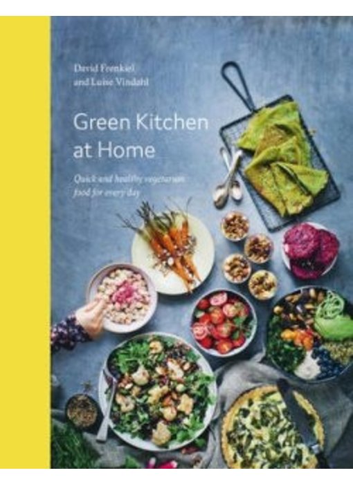 Green Kitchen at Home - David Frenkiel, Luise Vindhal