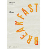 phaidon Breakfast The Cookbook - Emily Elyse Miller