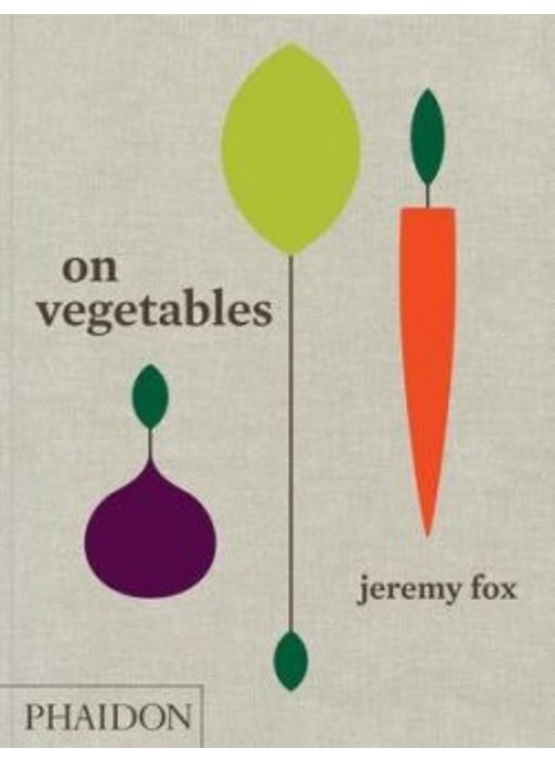 On Vegetables - Jeremy Fox