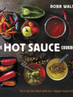 Ten Speed Press The Hot Sauce Cookbook - Robb Walsh