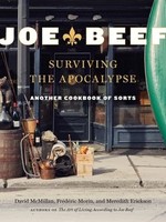 Appetite By Random House Joe Beef: Surviving the Apocalypse - David McMillan, Frederic Morin, Meredith Erickson