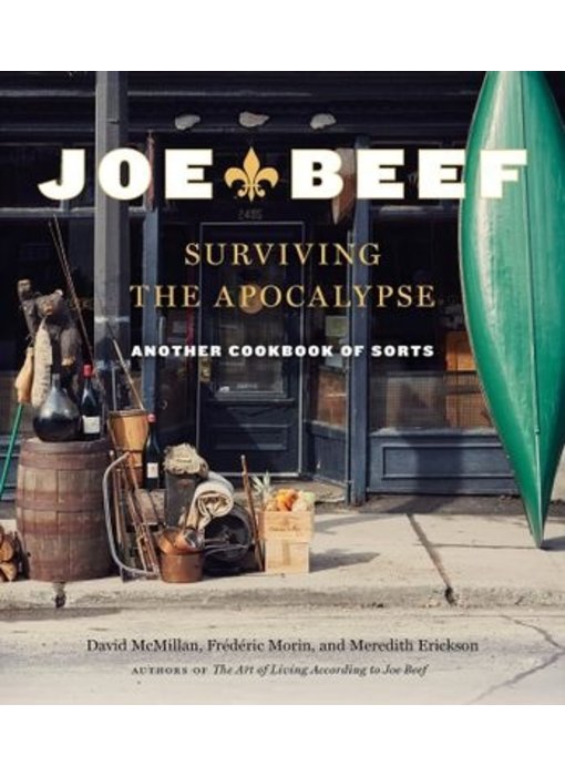 Joe Beef: Surviving the Apocalypse - David McMillan, Frederic Morin, Meredith Erickson