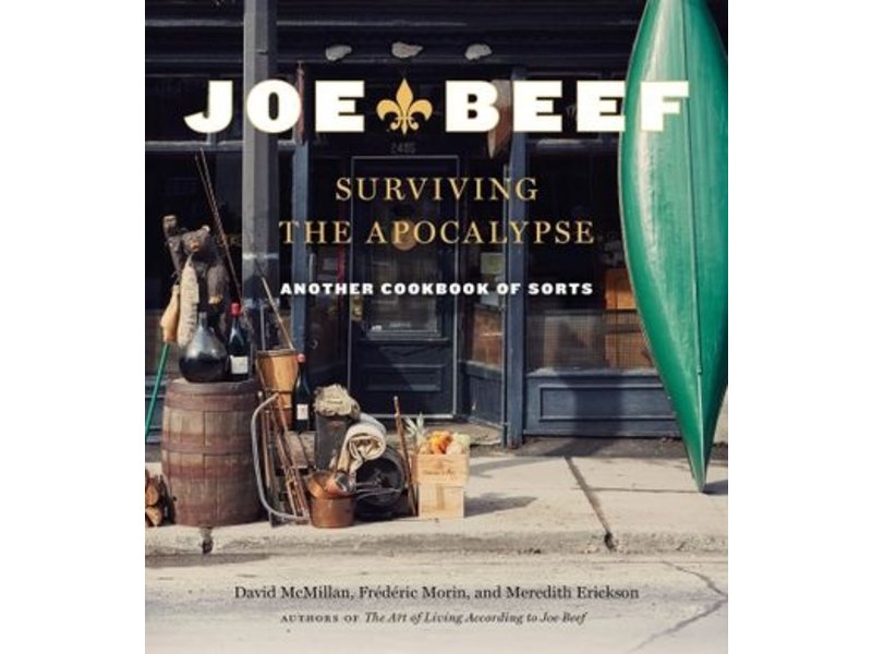 Appetite By Random House Joe Beef: Surviving the Apocalypse - David McMillan, Frederic Morin, Meredith Erickson