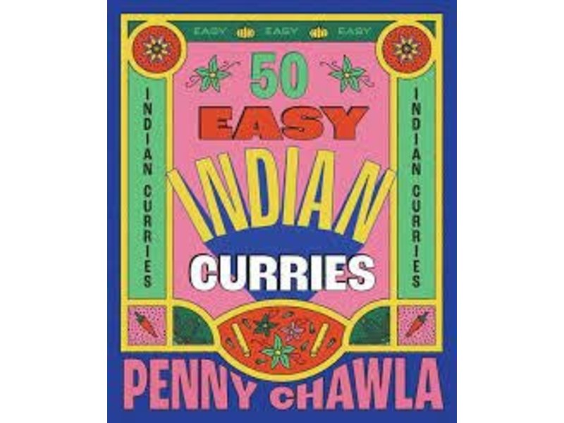 Smith Street Books 50 Easy Indian Curries - Penny Chawla