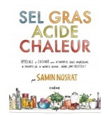 Éditions du Chêne Sel, gras, acide, chaleur - Samin Nosrat