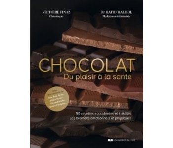 Chocolat : 50 recettes pour se faire du bien -  Victoire Finaz, Hafid Halhol