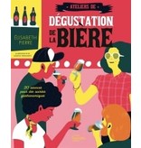 Hachette Ateliers de dégustation de la bière - Elisabeth Pierre, Ludwick Hernandez
