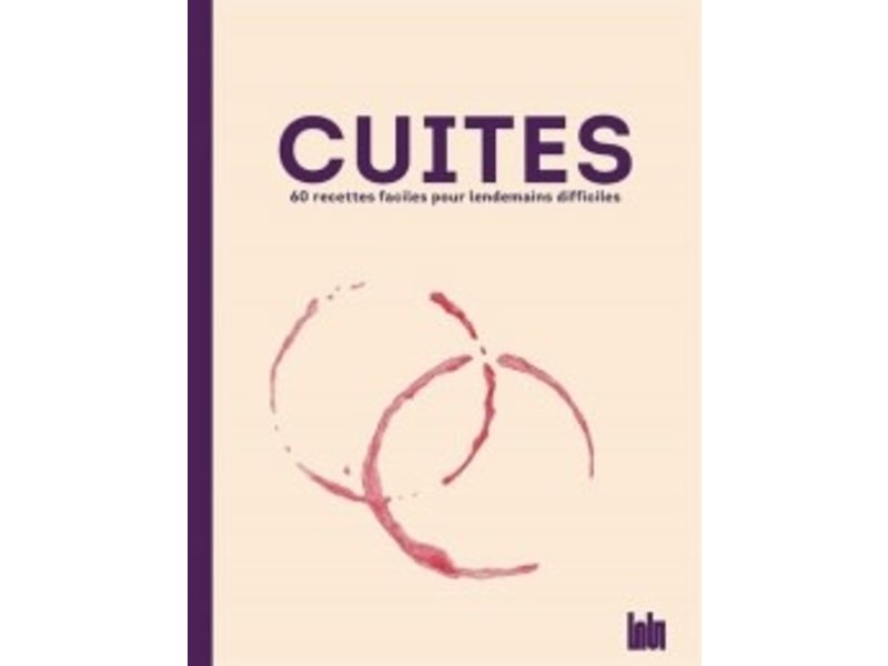 Hachette cuisine Cuites 60 recettes faciles pour lendemains difficiles - Victoire Loup, Victor Picon