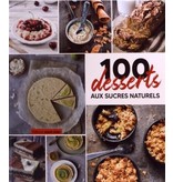 Éditions Marie Claire 100 desserts aux sucres naturels: Plus gourmands et plus sains - Laure Thomas