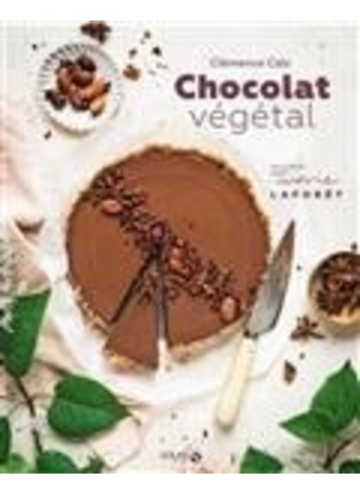 Chocolat végétal - Clémence Catz, Marie Laforêt