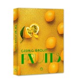 ÉDITIONS DUCASSE Fruits - Cédric Grolet