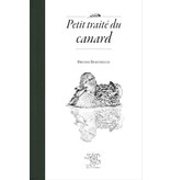 le sureau Petit traité du canard - Bruno Berteuil