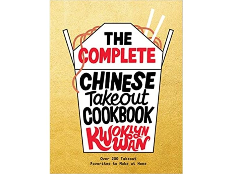 Quadrille Publishing c/o Chronicle Books The Complete Chinese Takeout Cookbook - Kwoklyn Wan