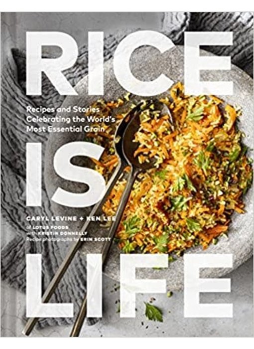 Rice is life - Caryl Levine