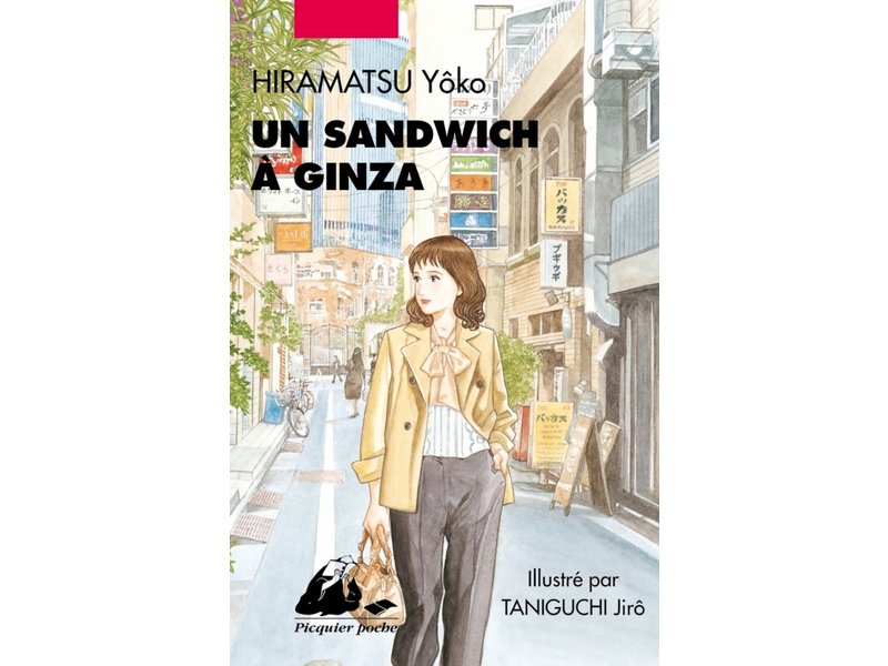 Éditions Philippe Picquier Un sandwich à Ginza - Hiramatsu Yôko
