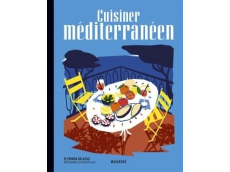 Marabout Cuisiner méditerranéen: les recettes culte - Eleonora Galasso