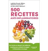 500 recettes anti-inflammatoires - Laetitia Proust-Millon