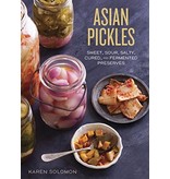 Ten Speed Press Asian Pickles - Karen Solomon