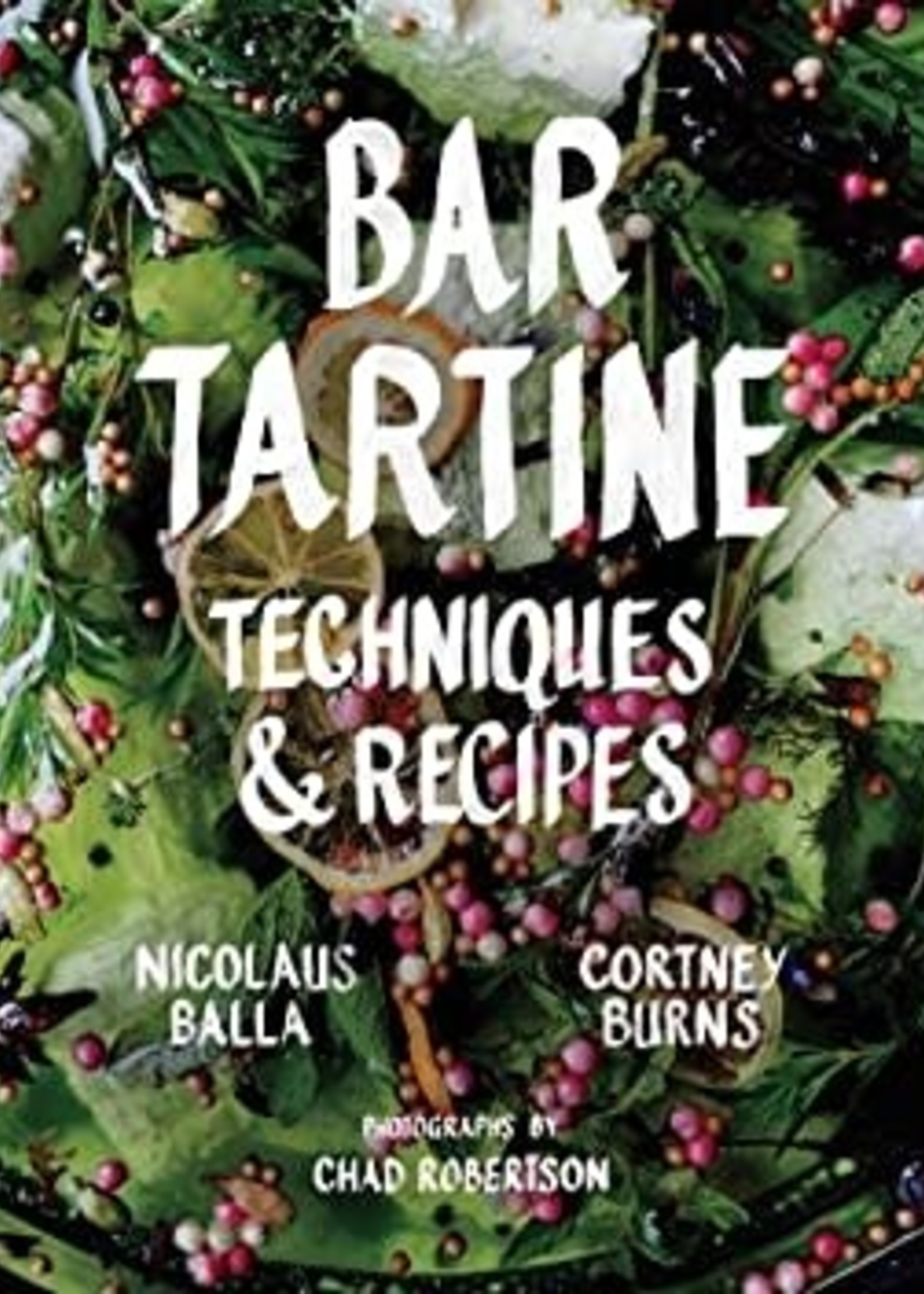 Chronicle Books Bar Tartine - Cortney Burns