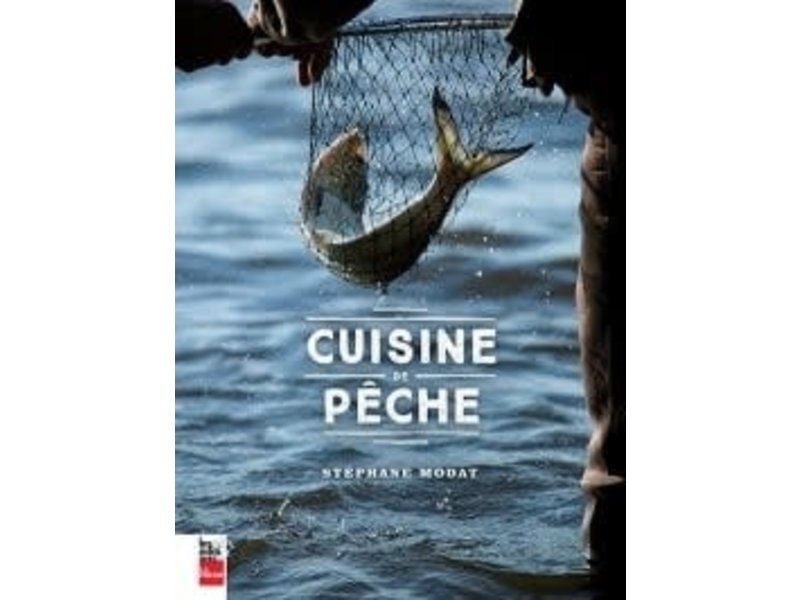 Les éditions La Presse Cuisine de pêche - Stéphane Modat