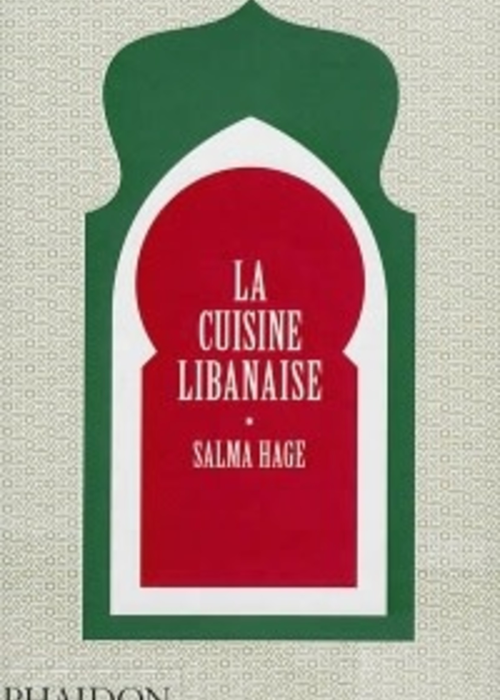 phaidon Cuisine libanaise - Salma Hage
