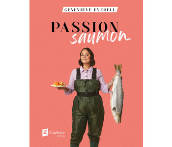 Passion saumon - Geneviève Everell