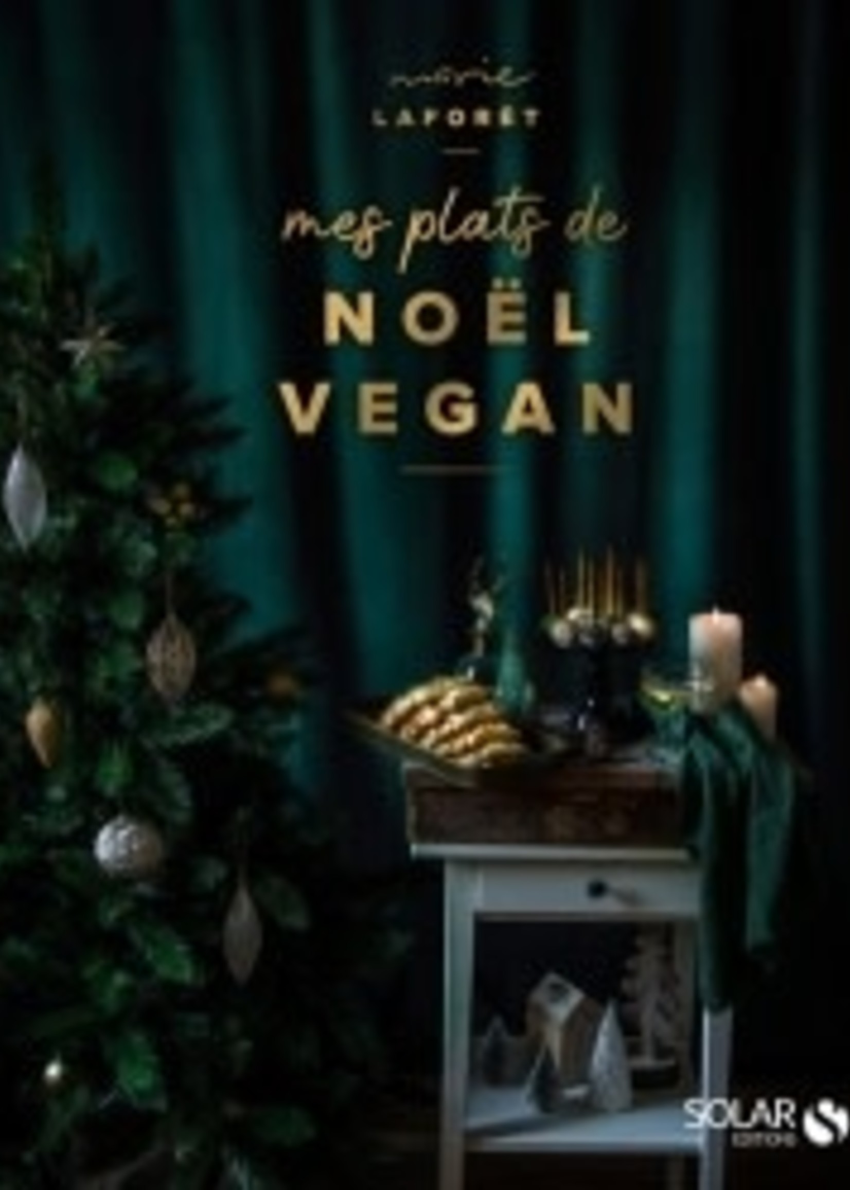 solar Mes plats de Noël vegan - Marie Laforêt