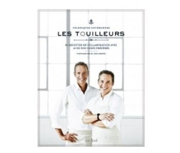 Les touilleurs: techniques gourmandes - François Longpré , Jean Longpré , Sylvain Côté