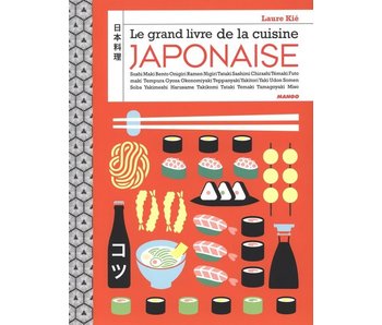Le grand livre de la cuisine japonaise - Laure Kié , Patrice Hauser