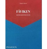 phaidon Fäviken: 4015 Days - Beginning to End - Magnus Nilsson