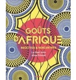 Mango Éditions Goûts d'Afrique : Recettes & rencontres - Aline Princet, Anto Cocagne