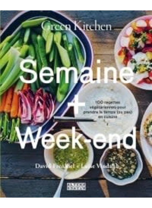 Green kitchen : Semaine + Week-End - David Frenkiel, Luise Vindahl