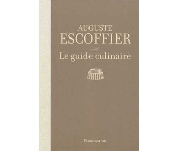 Guide culinaire - Auguste Escoffier