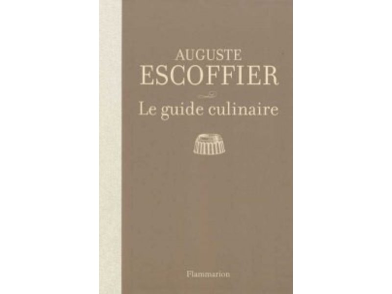 Guide culinaire - Auguste Escoffier - Librairie gourmande