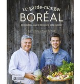 Éditions de l'homme Le garde-manger boréal - Jean-Luc Boulay, Arnaud Marchand