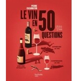 Le vin en 50 questions -  Pierre Casamayor, Fortifem