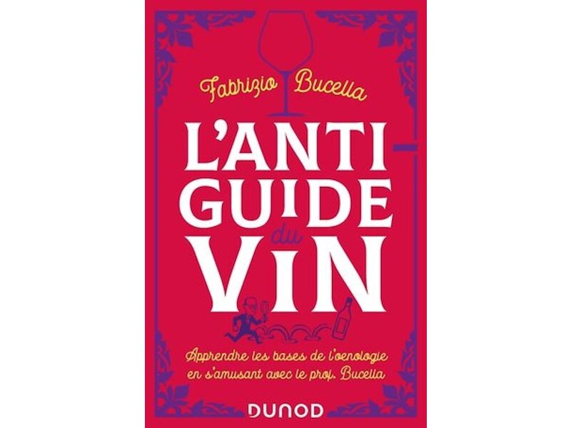Dunod L'anti-guide du vin - Fabrizio Bucella