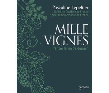 Mille vignes - Pascaline Lepeltier