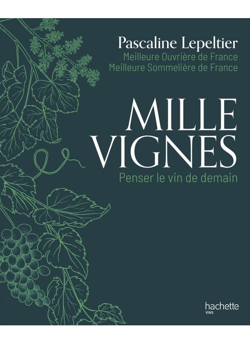 Mille vignes - Pascaline Lepeltier