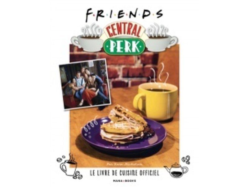 Mana books Friends : central perk, le livre de cuisine officiel - Kara Mickelson