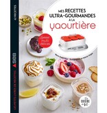 seb Mes recettes ultra-gourmandes à la yaourtière - Marie-Elodie Pape, Fabrice Veigas
